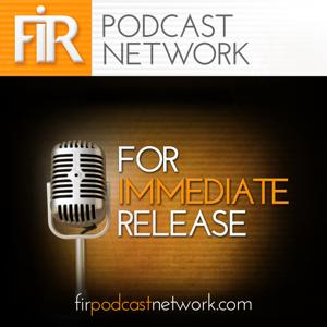 For Immediate Release Podcast