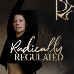 Radically Regulated