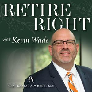 Retire Right with Kevin Wade