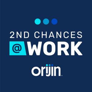 Orijin | 2nd Chances @ Work