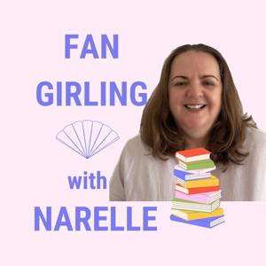 Fan Girling with Narelle