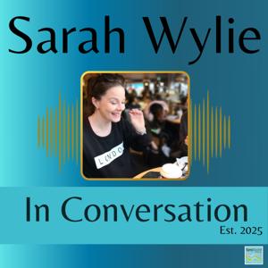 Sarah Wylie, In Conversation