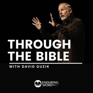 Through the Bible with David Guzik