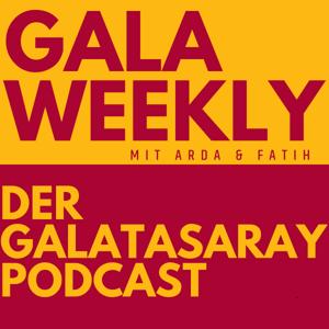 Gala Weekly - Der Galatasaray Podcast
