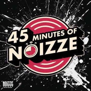 45 Minutes of Noizze