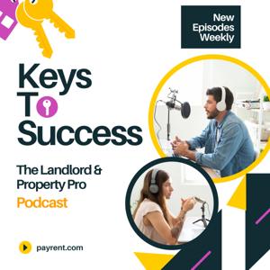 Keys To Success: The Landlord and Property Pros Show