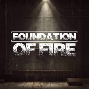 Foundation of Fire