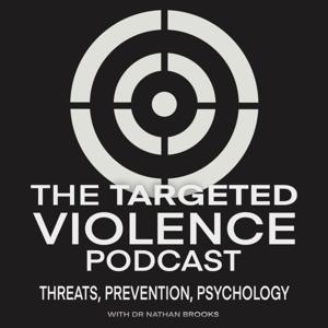The Targeted Violence Podcast