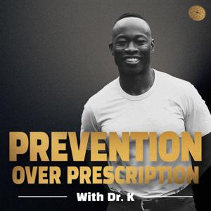 Prevention Over Prescription