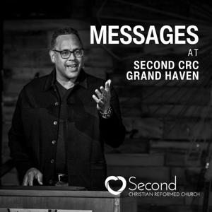 Messages at Second CRC Grand Haven