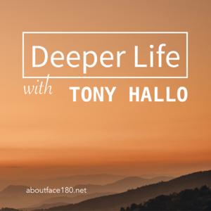 Deeper Life with Tony Hallo