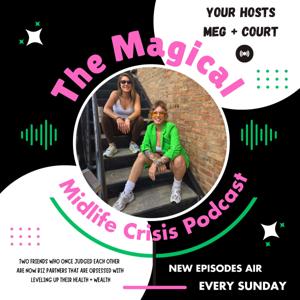 The Magical Midlife Crisis