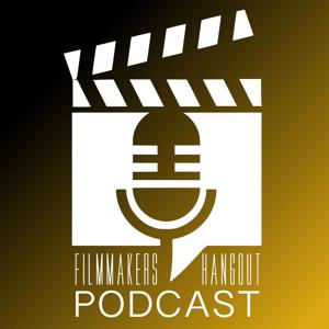 Filmmakers Hangout Podcast