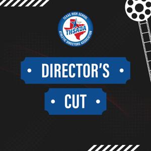 Texas HS Athletic Directors Association: Director's Cut