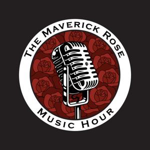 The Maverick Rose Music Hour