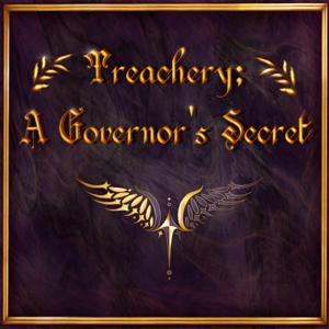 TREACHERY: A Governor's Secret