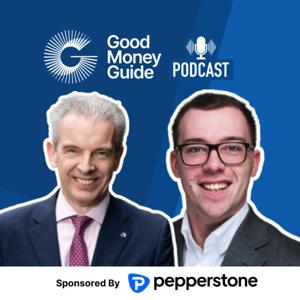 Good Money Guide Podcast - Investing, Trading & Currency Transfers