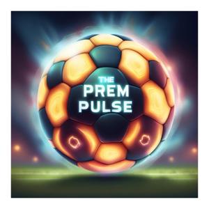 The Prem Pulse podcast