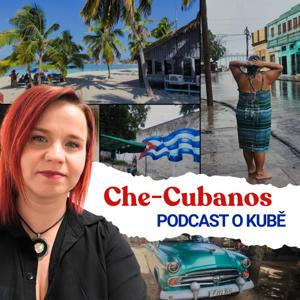 Che-Cubanos | Podcast o Kubě
