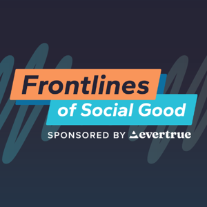 Frontlines of Social Good Podcast