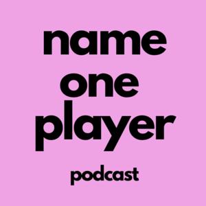 Name One Player