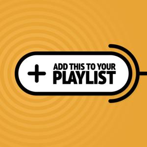 Add This To Your Playlist