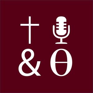 TTPOD Tea and Theology Podcast: The Brain Licking Show