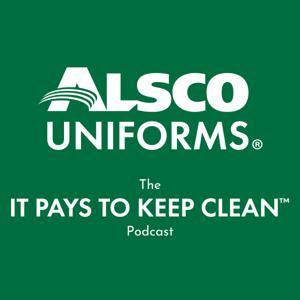 Alsco Uniforms: The It Pays to Keep Clean Podcast
