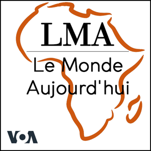 LMA - Le Monde Aujourd’hui19h30 TU - Voix de l'Amérique