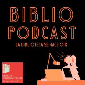 BIBLIO PODCAST - LA BIBLIOTECA SE HACE OIR