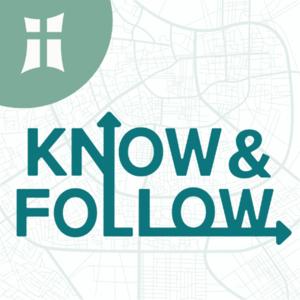 Know and Follow Podcast