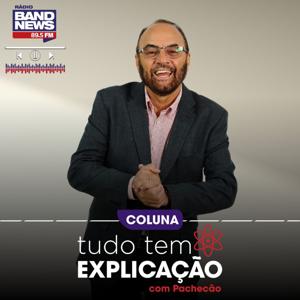 Tudo tem Explicação, com Pachecão