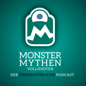 Monster, Mythen, Vollidioten.