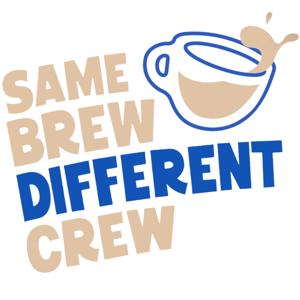 Same Brew, Different Crew