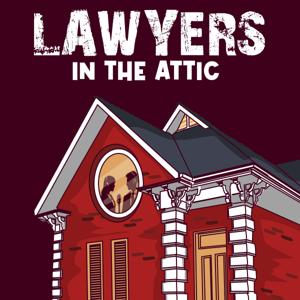 Lawyers in the Attic