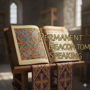 Permanent Deacon Tom Speaking