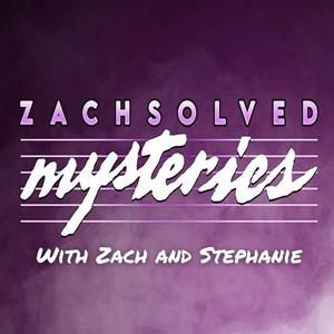 Zachsolved Mysteries