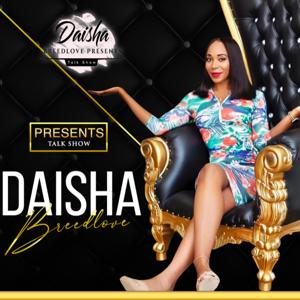 Daisha Breedlove Presents