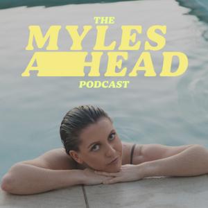 The Myles Ahead Podcast
