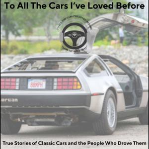 To All The Cars I’ve Loved Before