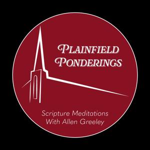 Plainfield Ponderings - Scripture Meditations