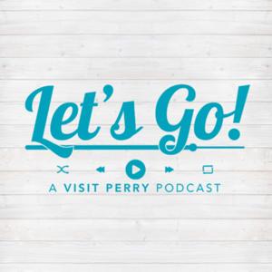 Let's Go: A Visit Perry Podcast