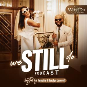 We Still Do Podcast