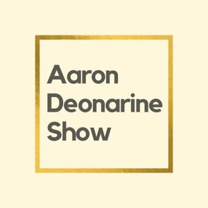 Aaron Deonarine Show