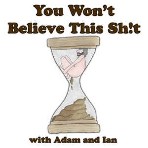 You Won't Believe This Sh!t
