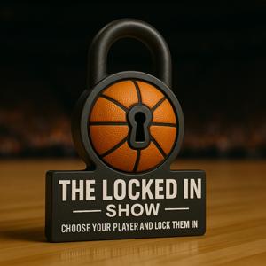 The Locked In Show