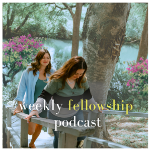 Weekly Fellowship