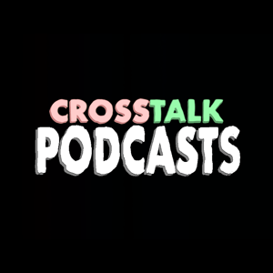 CROSSTALK PODCASTS
