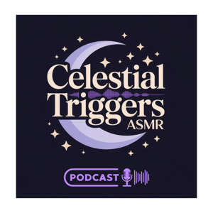 Celestial Triggers ASMR