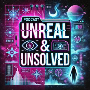 Unreal Unsolved